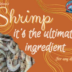 Come Get Ya Shrimp For Ya Gumbo!