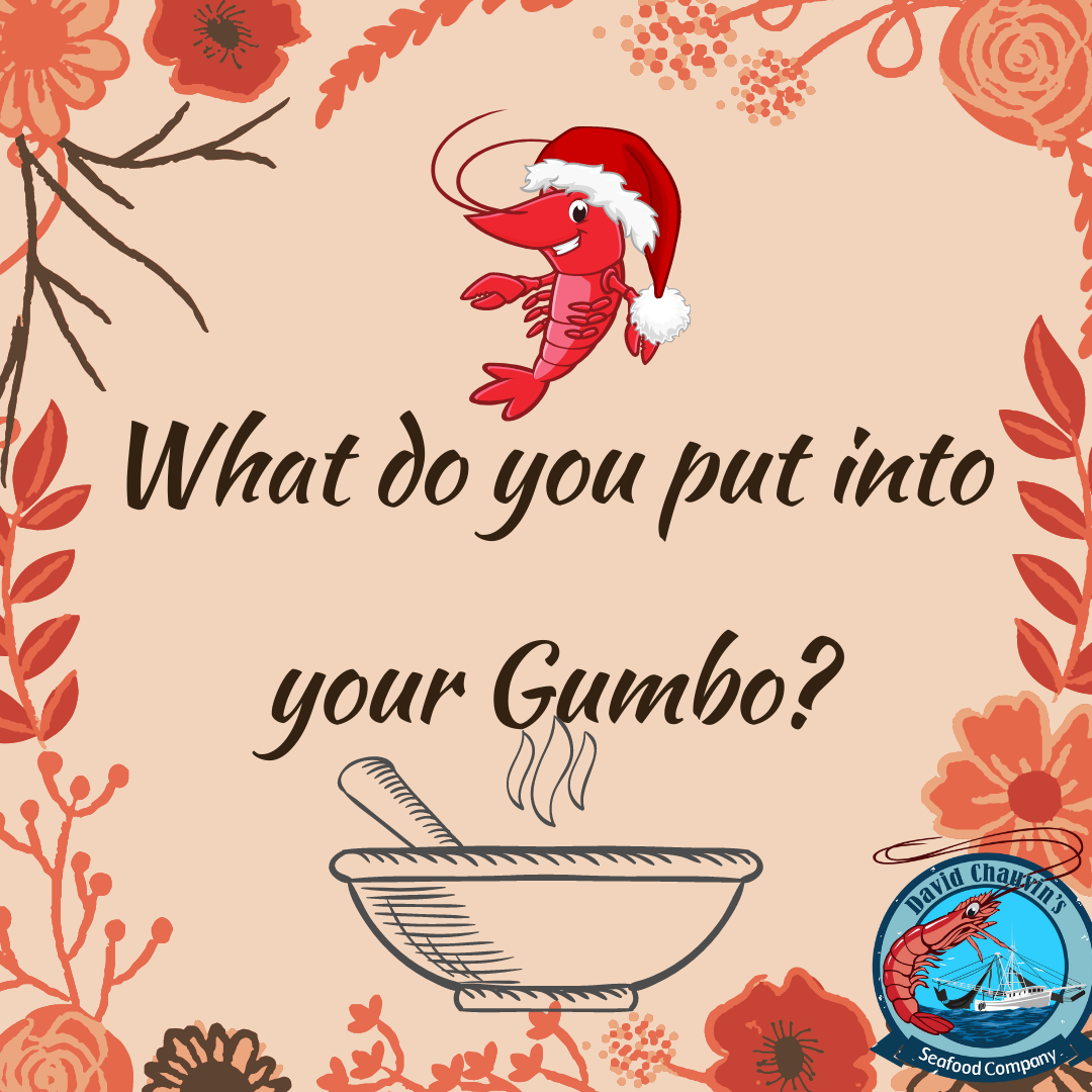 What Do You Put In Your Gumbo??
